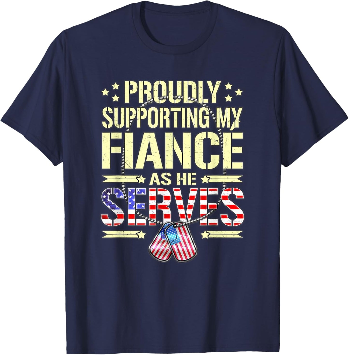 Supporting My Fiance As He Serves - Proud Army Fiancee Shirt T-Shirt - T-Shirt | Navy