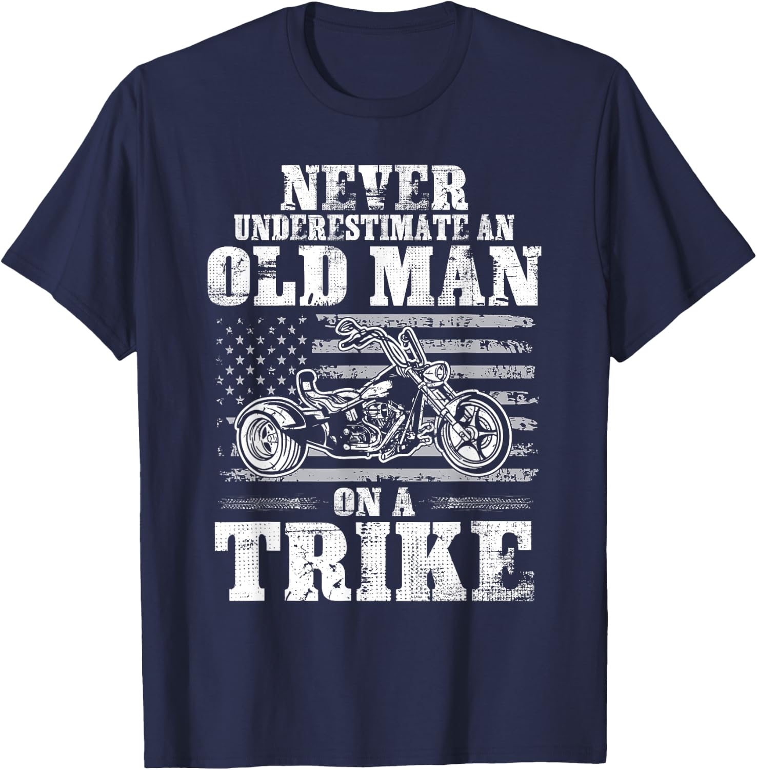 Never Underestimate An Old Man On A Trike Trike Motorcycles T-Shirt - T-Shirt | Navy