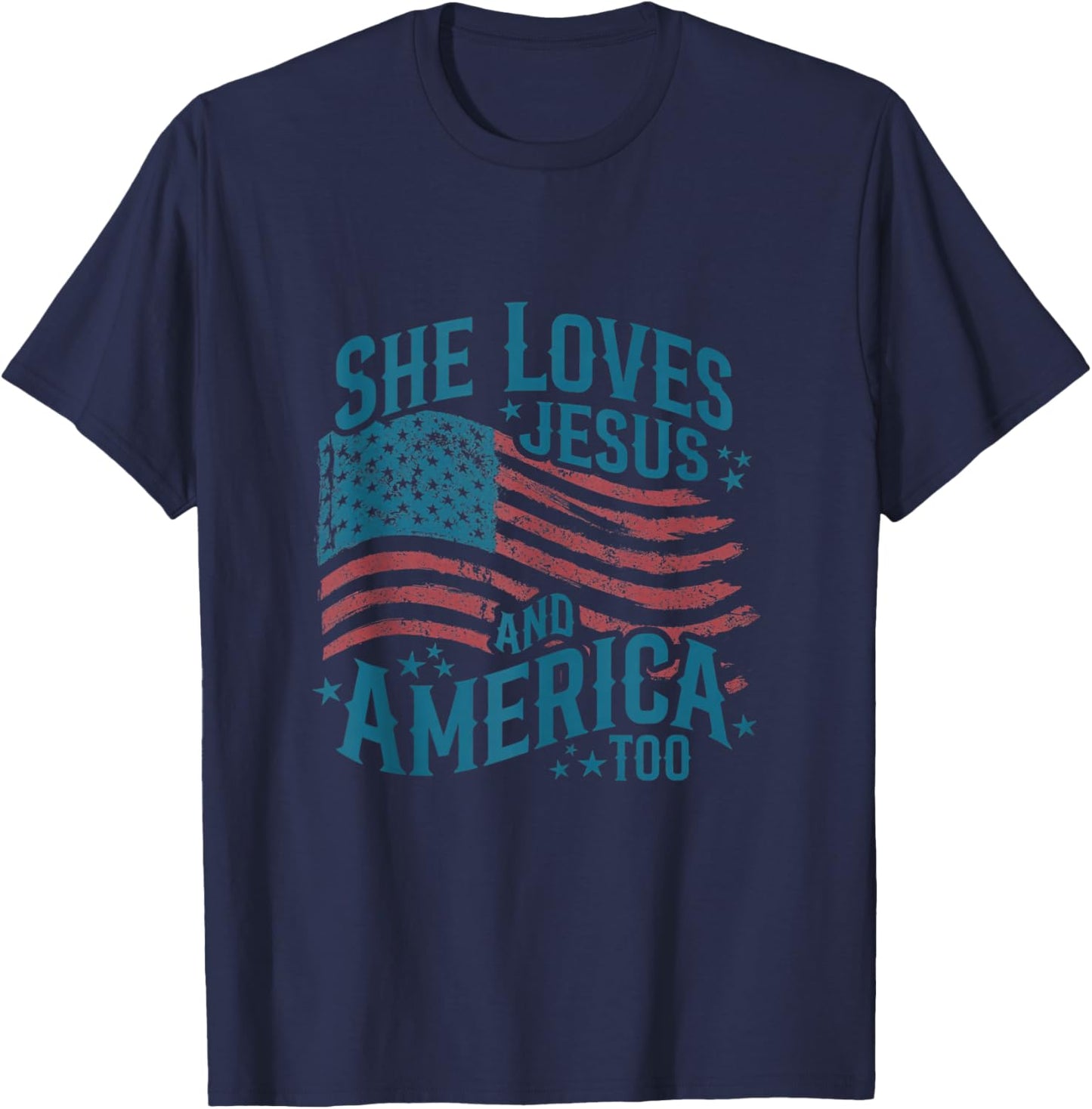 She Loves Jesus and America Too USA Flag 4th of July T-Shirt - T-Shirt | Navy