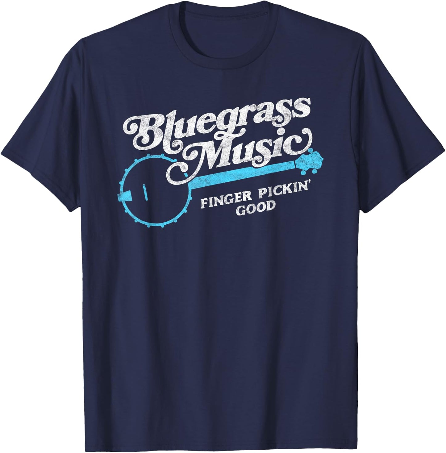 Bluegrass Music - Finger Pickin' Good Banjo Design Graphic T-Shirt - T-Shirt | Navy
