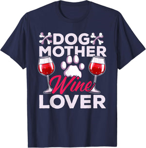 Dog Mother Wine Lover Funny Sayings Women T-Shirt - T-Shirt | Navy