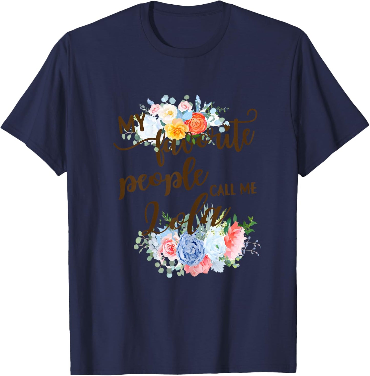My Favorite People Call Me Lola Filipino Grandma Mother T-Shirt - T-Shirt | Navy
