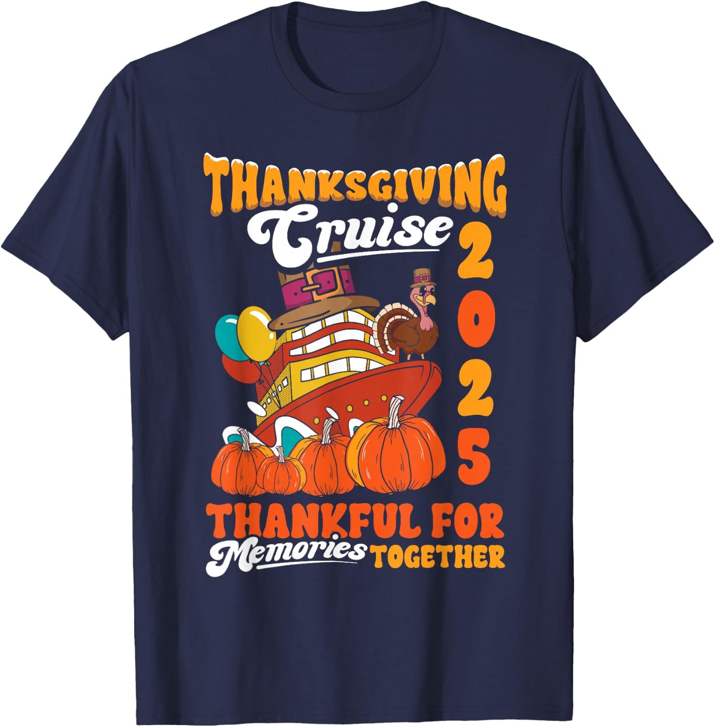 Thanksgiving Family Cruise Ship Trip 2025 Turkey Matching T-Shirt - T-Shirt | Navy