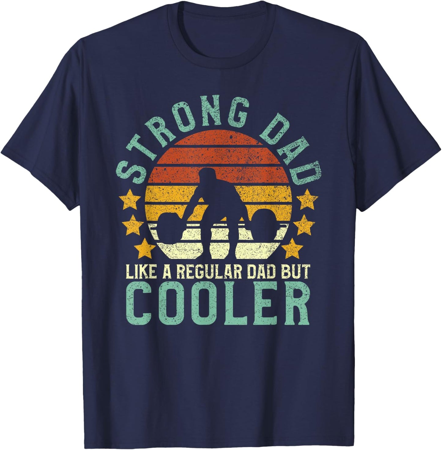 Strong Dad Workout | Weight Lifting T-Shirt - T-Shirt | Navy