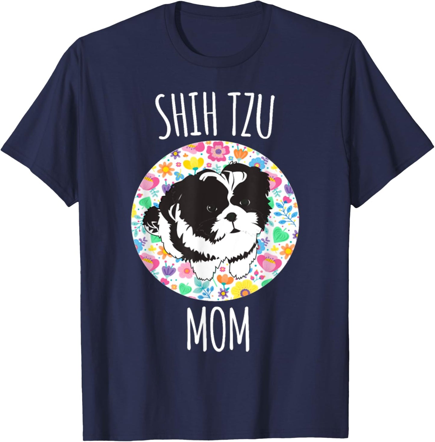 Shih Tzu Puppy - Shih Tzu Mom Mama T-Shirt - T-Shirt | Navy