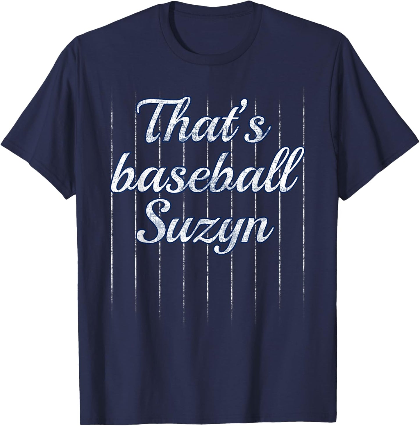 Thats Baseball Suzyn Shirt T-Shirt - T-Shirt | Navy