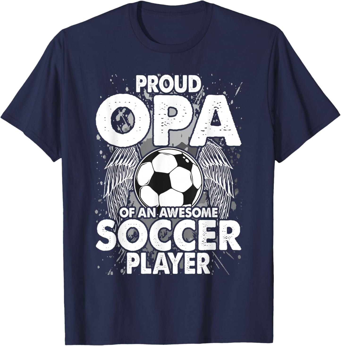 Proud Opa Of An Awesome Soccer Player Soccer Opa T-Shirt - T-Shirt | Navy