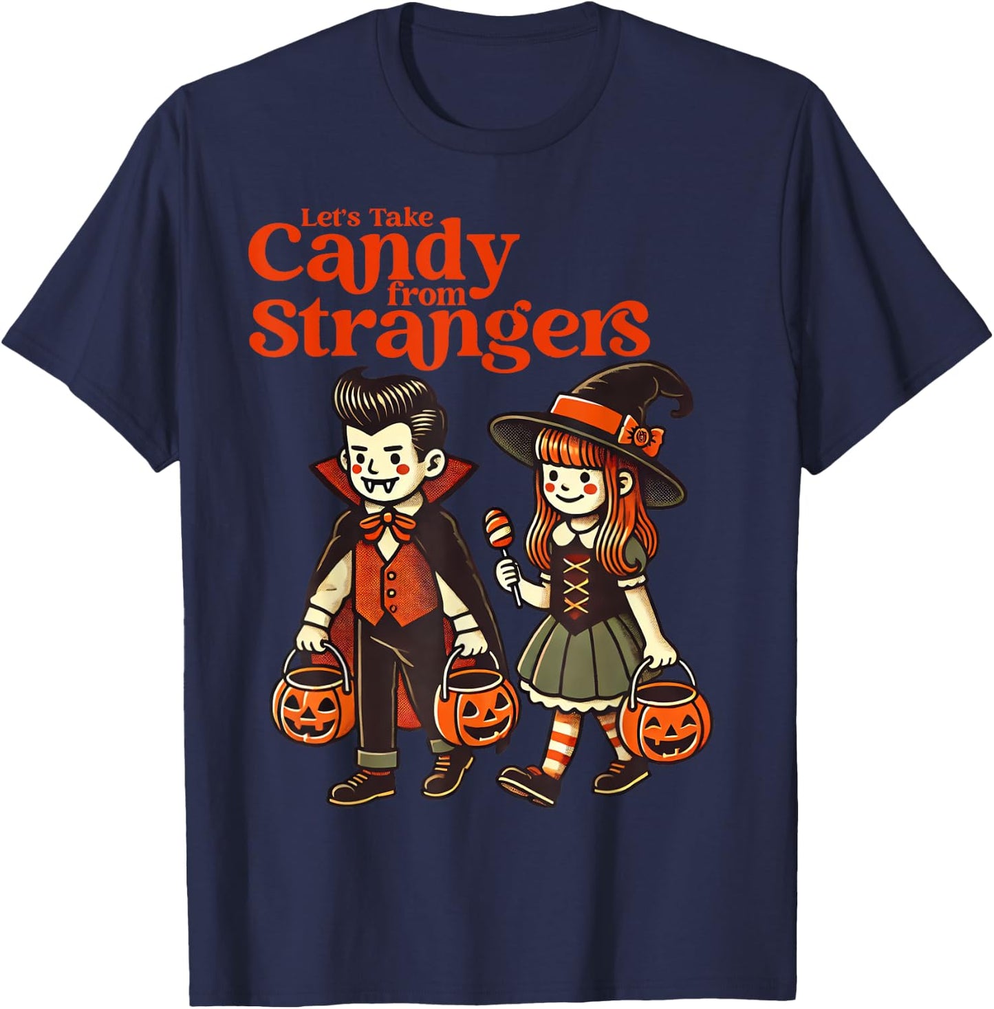 Let's Take Candy From Strangers T-Shirt - T-Shirt | Navy