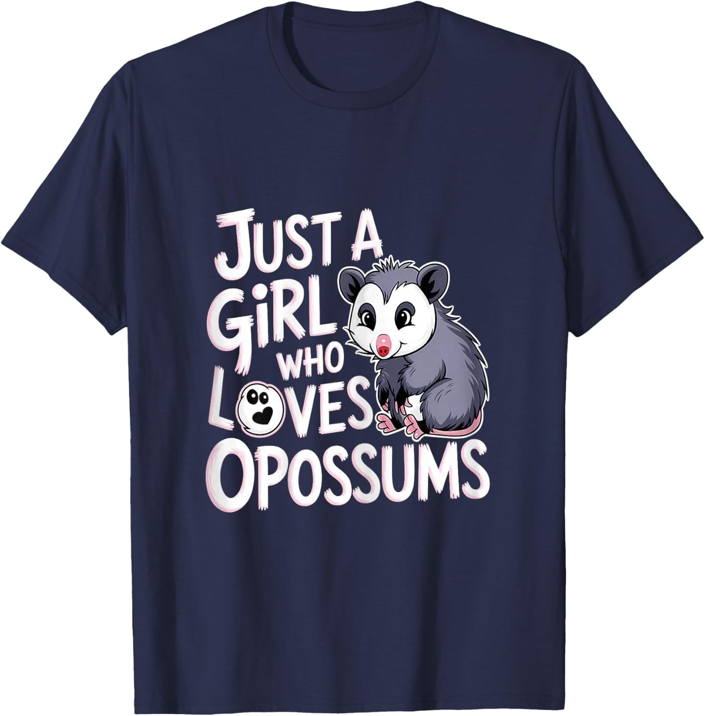 Opossums Lover Just A Girl Who Loves Opossums Funny Animals T-Shirt - T-Shirt | Navy