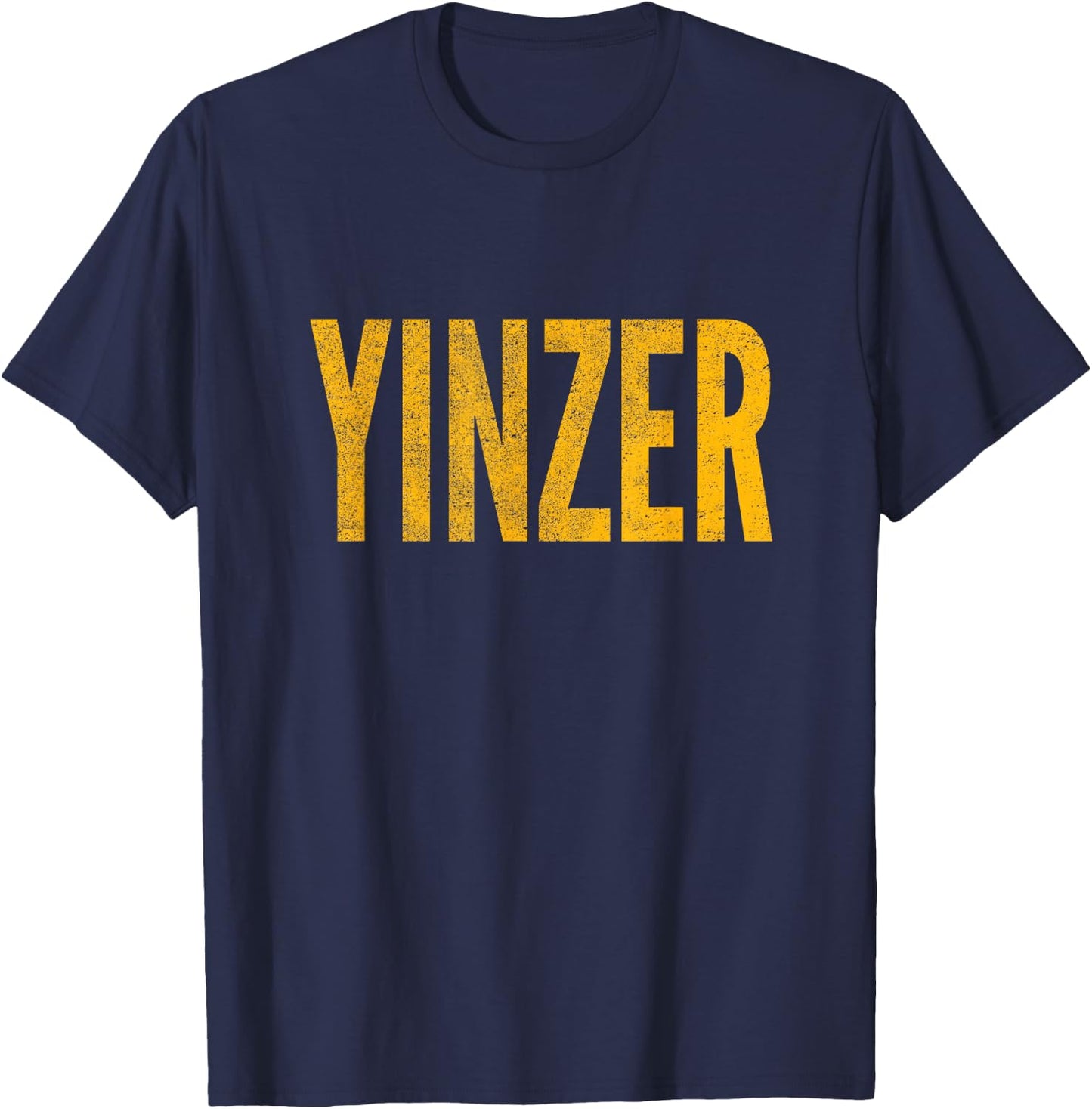 Yinzer, Pittsburgh Theme, Distressed Look T-Shirt - T-Shirt | Navy