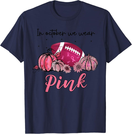 In October We Wear Pink Football Breast Cancer Awareness T-Shirt - T-Shirt | Navy