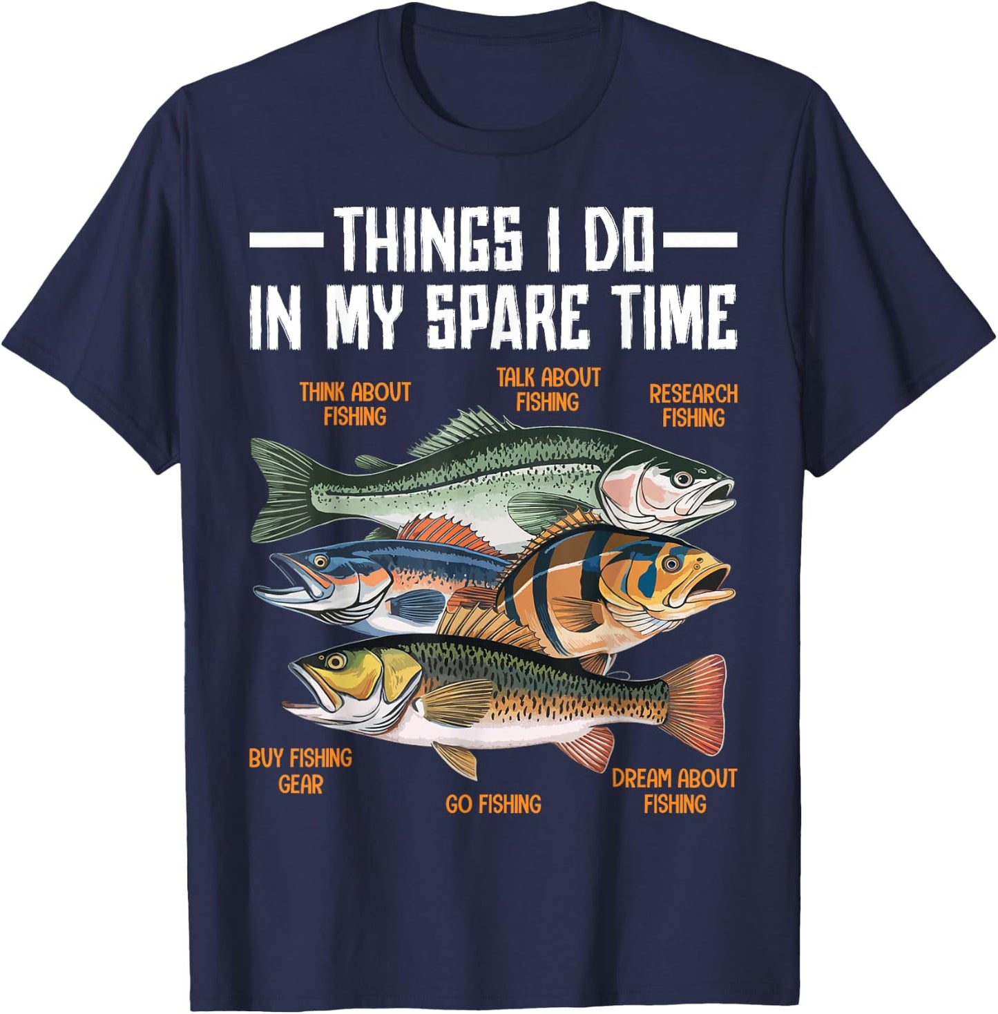 Things I Do In My Spare Time Fishing Funny Men Kids Boys T-Shirt - T-Shirt | Navy