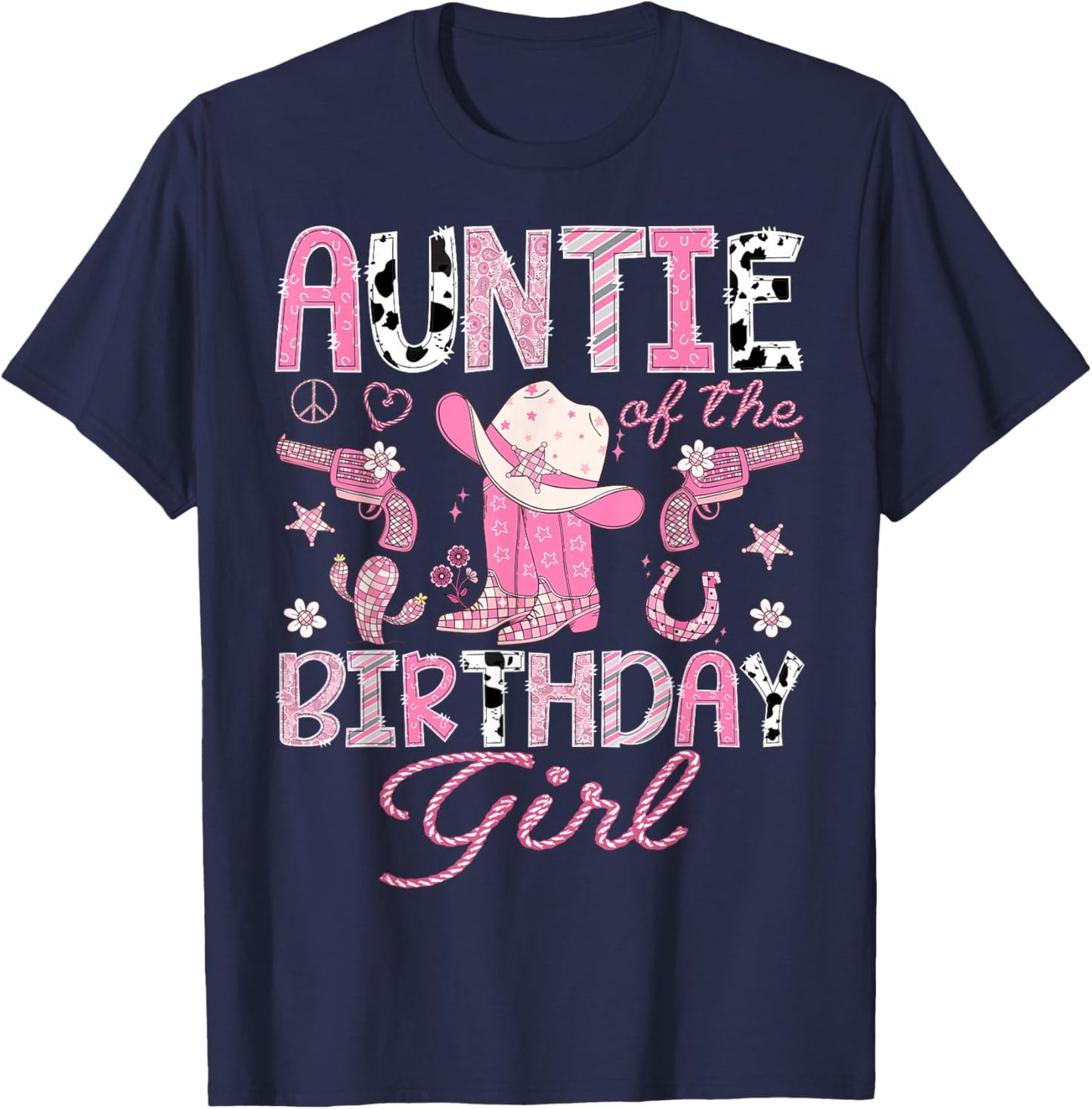 Auntie Of the Birthday Girl Pink CowGirl Western Rodeo T-Shirt - T-Shirt | Navy