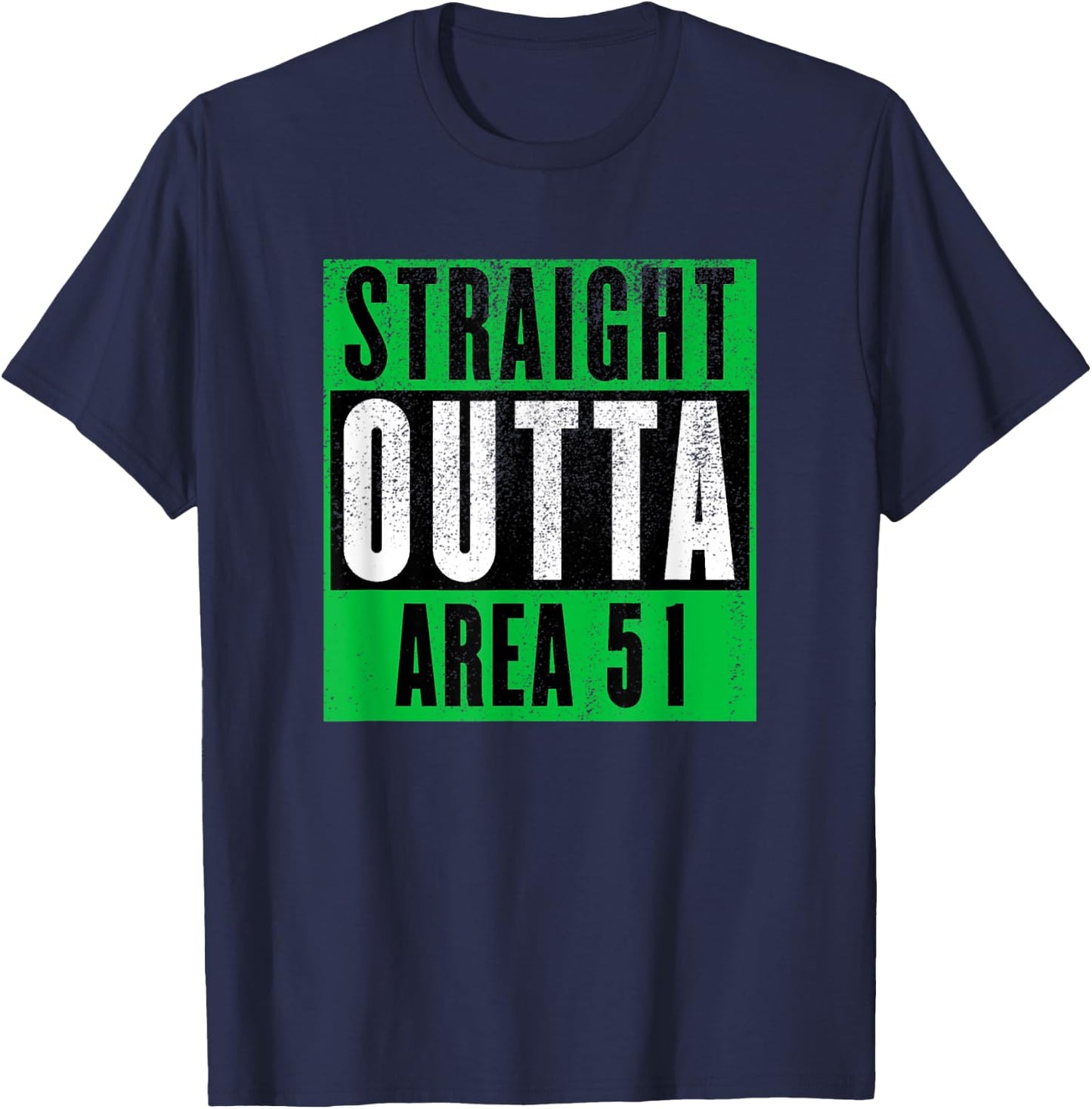 Straight Outta Area 51 | Funny Storm Area 51 Event T-Shirt - T-Shirt | Navy