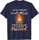 Not All Those Who Wander Are Lost - Funny Camping Shirt T-Shirt - T-Shirt | Navy