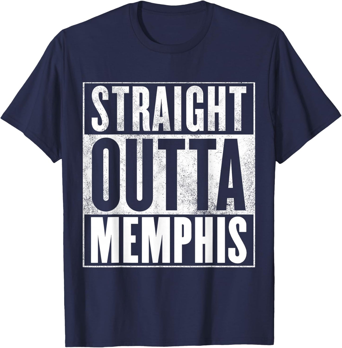 Funny Memphis - Straight Outta Memphis Shirt T-Shirt - T-Shirt | Navy