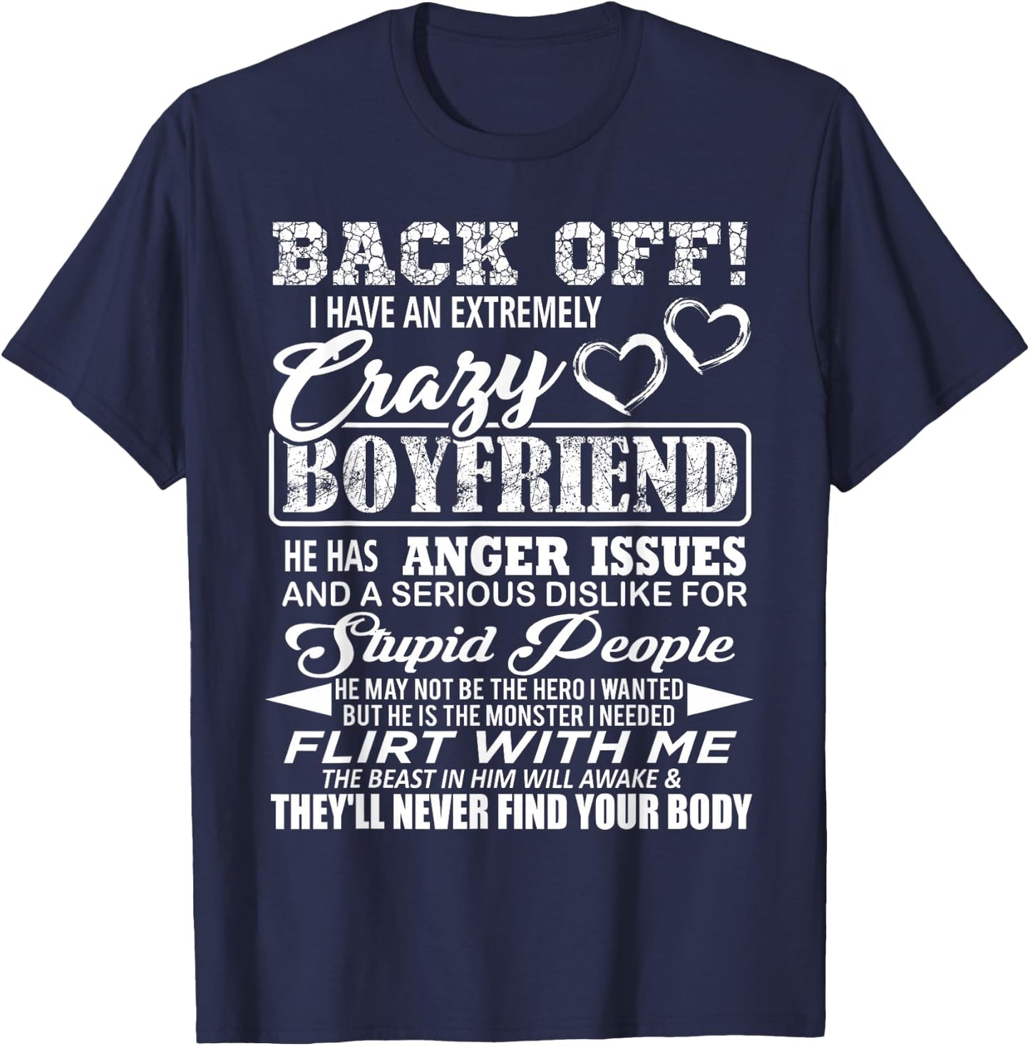 Back Off I Have An Extremely Crazy Boyfriend T-Shirt - T-Shirt | Navy