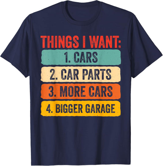Mechanic Things i Want Funny Car Lovers T-Shirt - T-Shirt | Navy