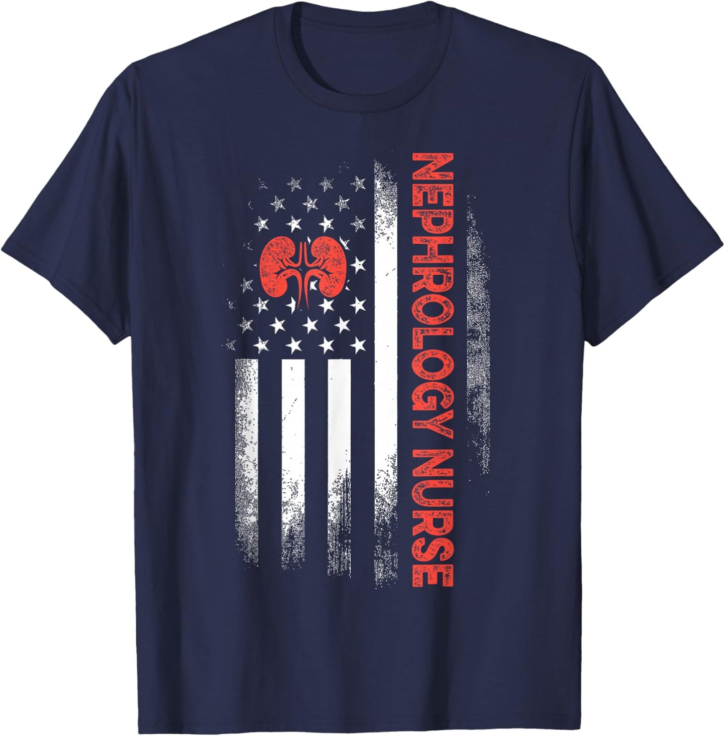 Nephrology Nurse USA Flag Dialysis Nursing RN T-Shirt - T-Shirt | Navy