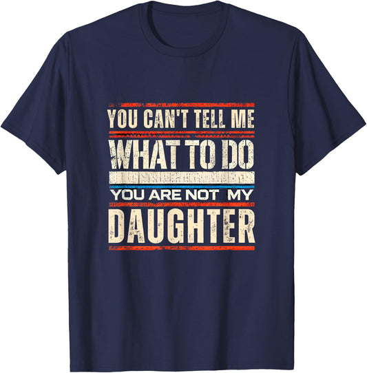 Funny Dad Shirt From Daughter Men Funny Fathers Day Dad T-Shirt - T-Shirt | Navy