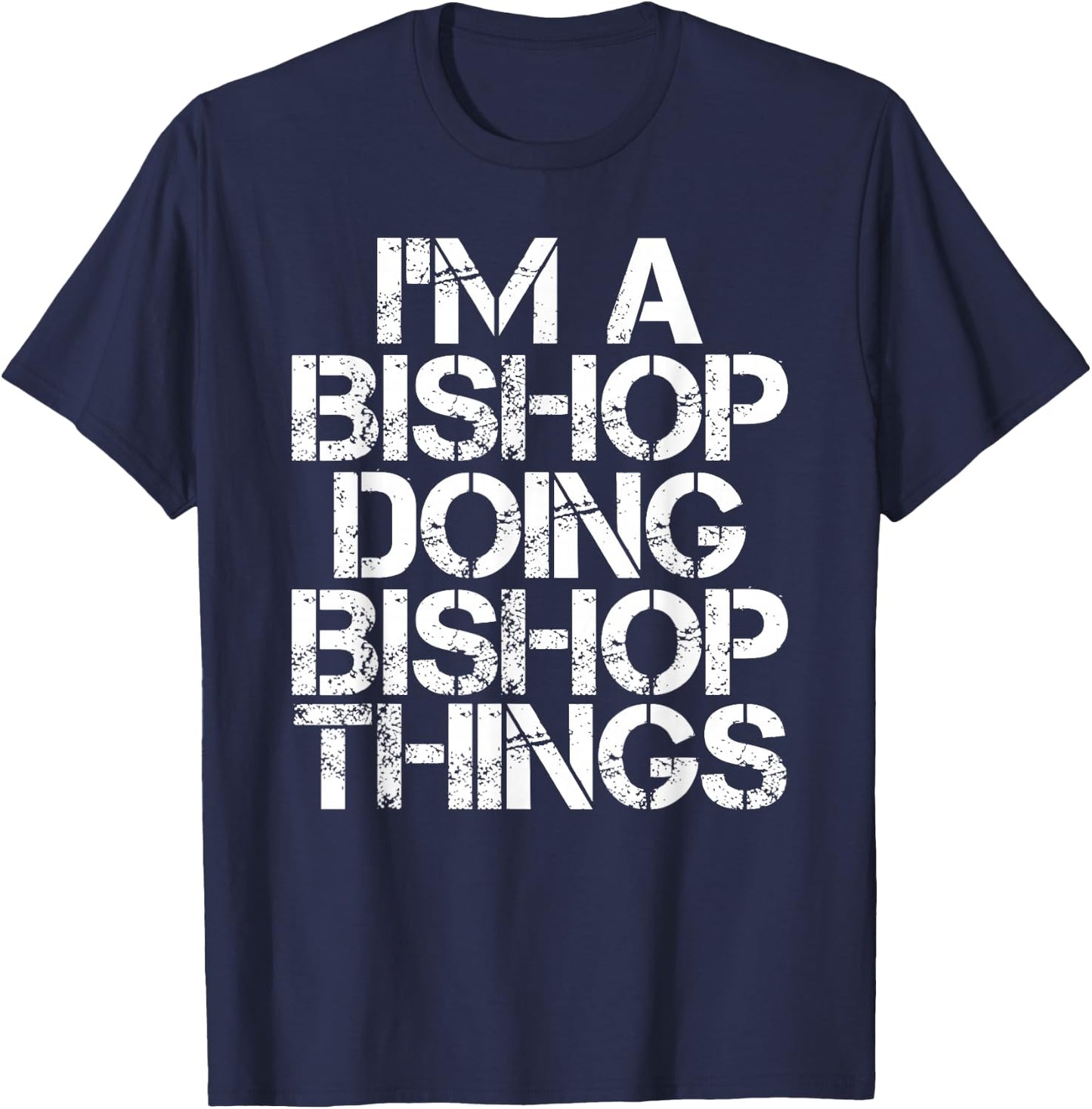 BISHOP Funny Surname Family Tree Birthday Reunion Gift T-Shirt - T-Shirt | Navy