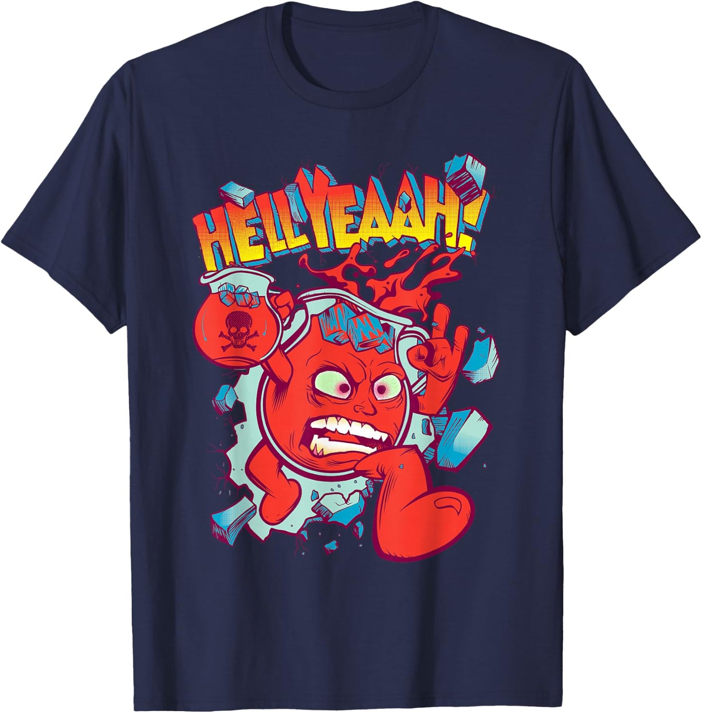 Hell Yeah! Be Kool in This Sugar Drink Cherry Flavored Shirt T-Shirt - T-Shirt | Navy