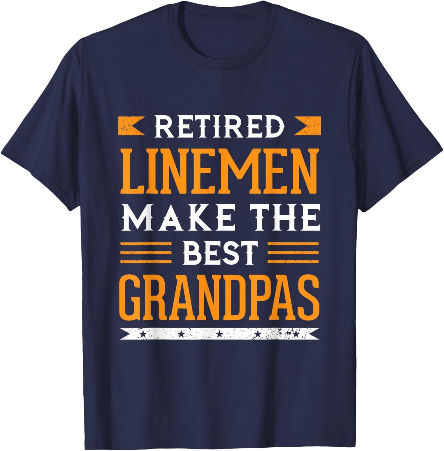Retired Lineman Grandpa Gift Power Pole Electrician Linemen T-Shirt - T-Shirt | Navy