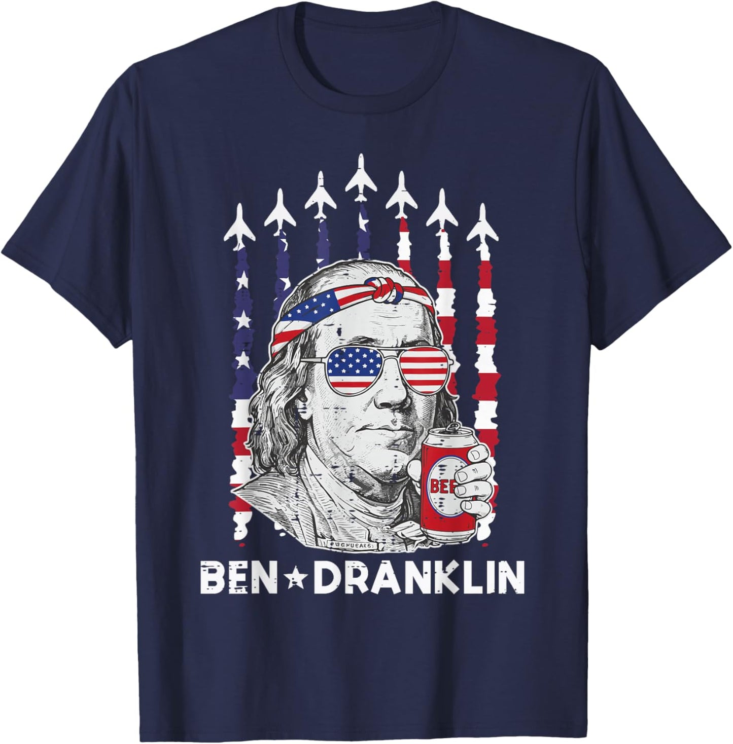 4th Of July Ben Dranklin Franklin Funny Dad Men Women T-Shirt - T-Shirt | Navy