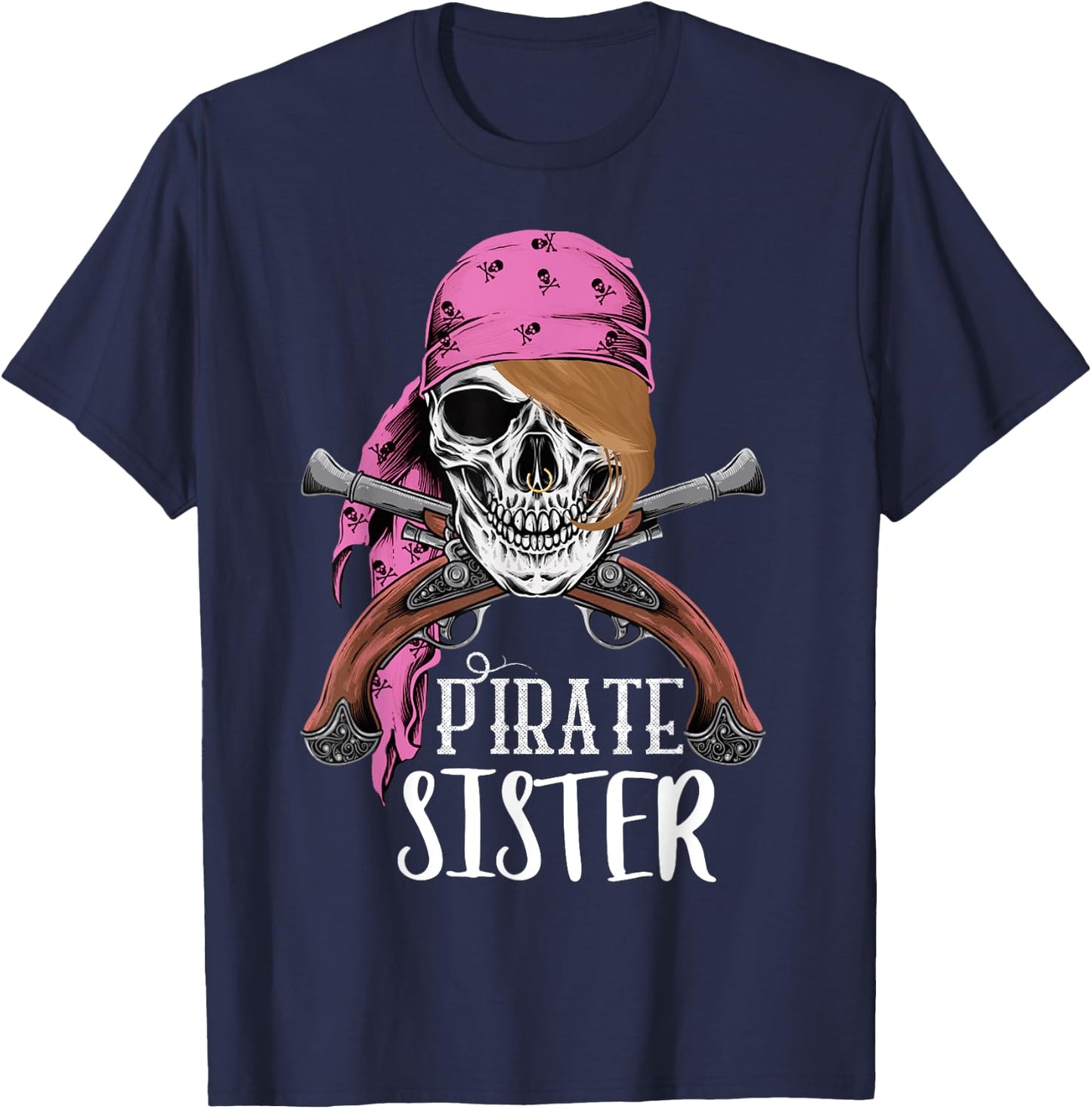 Pirate Princess Sister Women Girl Floral Pirate gift T-Shirt - T-Shirt | Navy