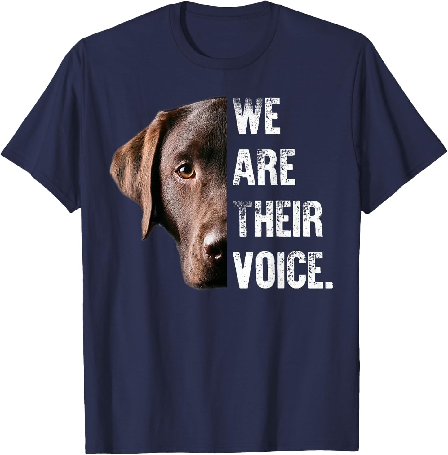 Labrador Retriever / We Are Their Voice T-Shirt - T-Shirt | Navy