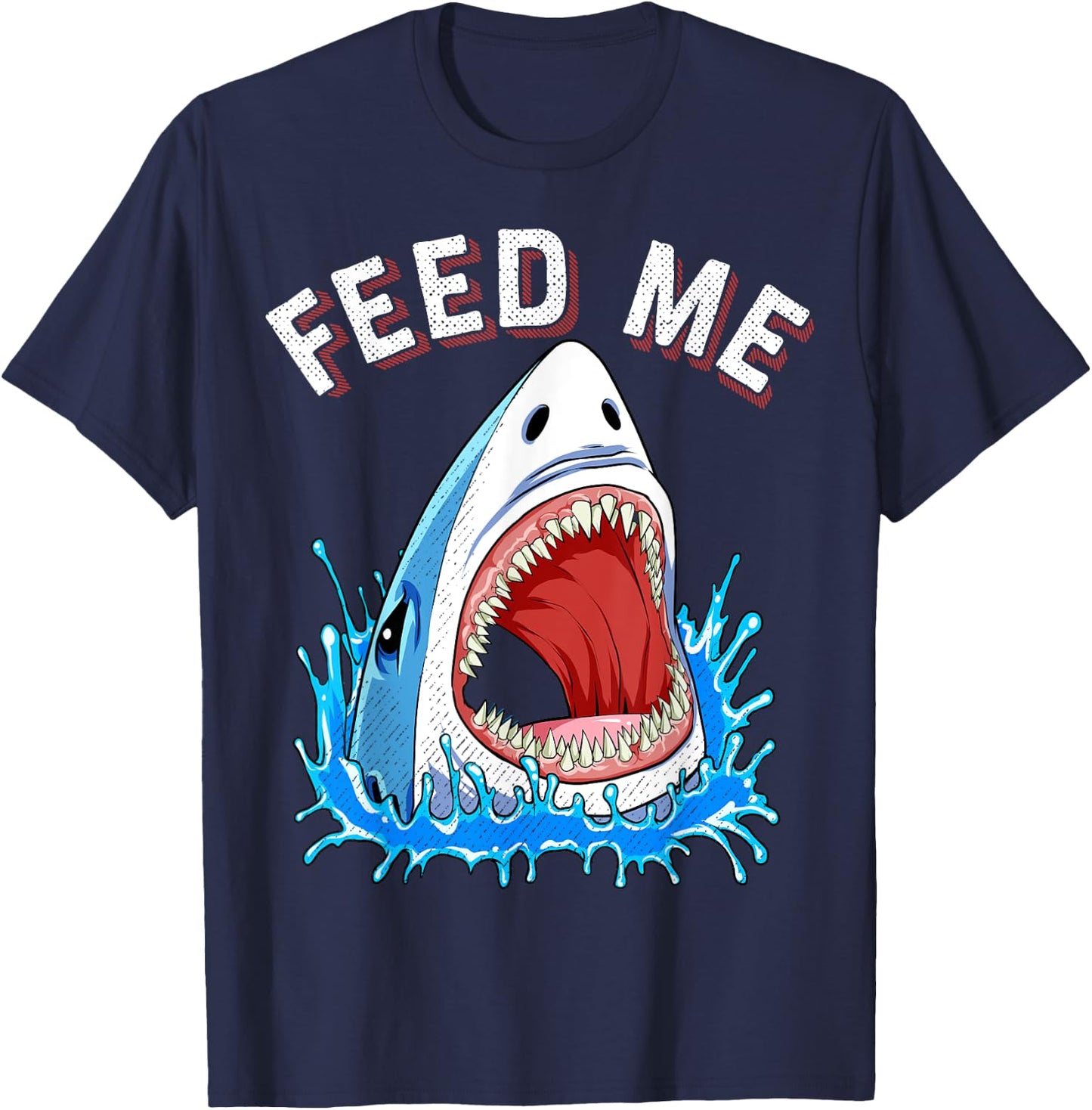 Feed Me Shark T shirt Boys Kids Men Funny Jawsome Gifts T-Shirt - T-Shirt | Navy