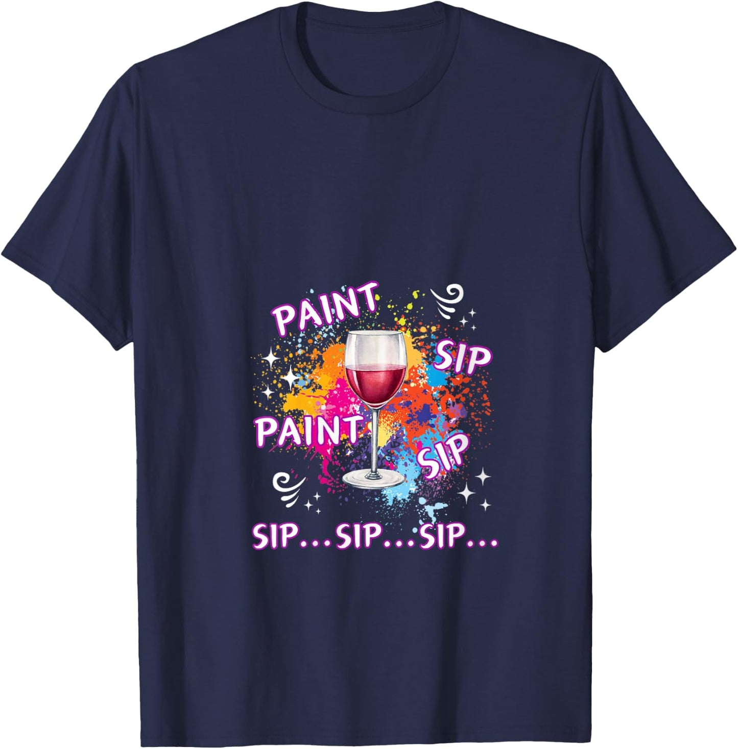 Funny Paint And Wine Paint Sip Paint Sip Sip Sip Sip V-Neck T-Shirt - T-Shirt | Navy