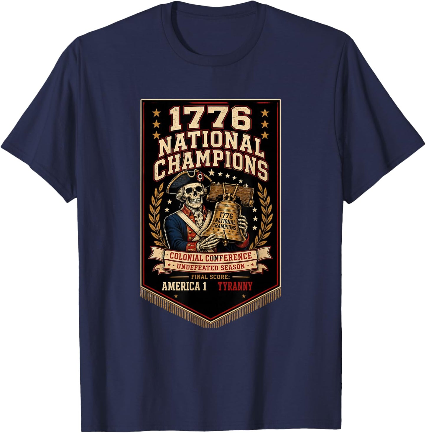 1776 National Champions Patriotic Funny Fourth of July T-Shirt - T-Shirt | Navy