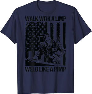 Walk With A Limp Weld Like A Pimp US Flag On Back T-Shirt - T-Shirt | Navy