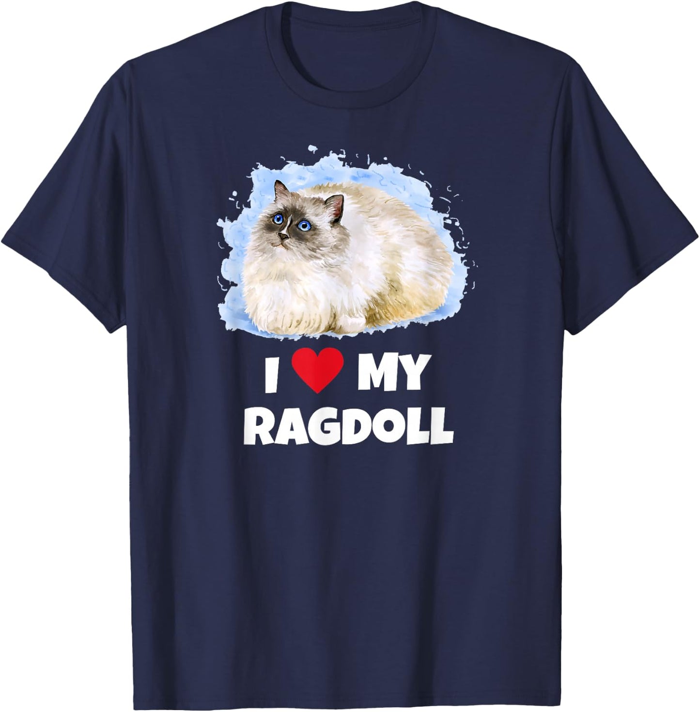I Love My Ragdoll Cat T-Shirt - T-Shirt | Navy
