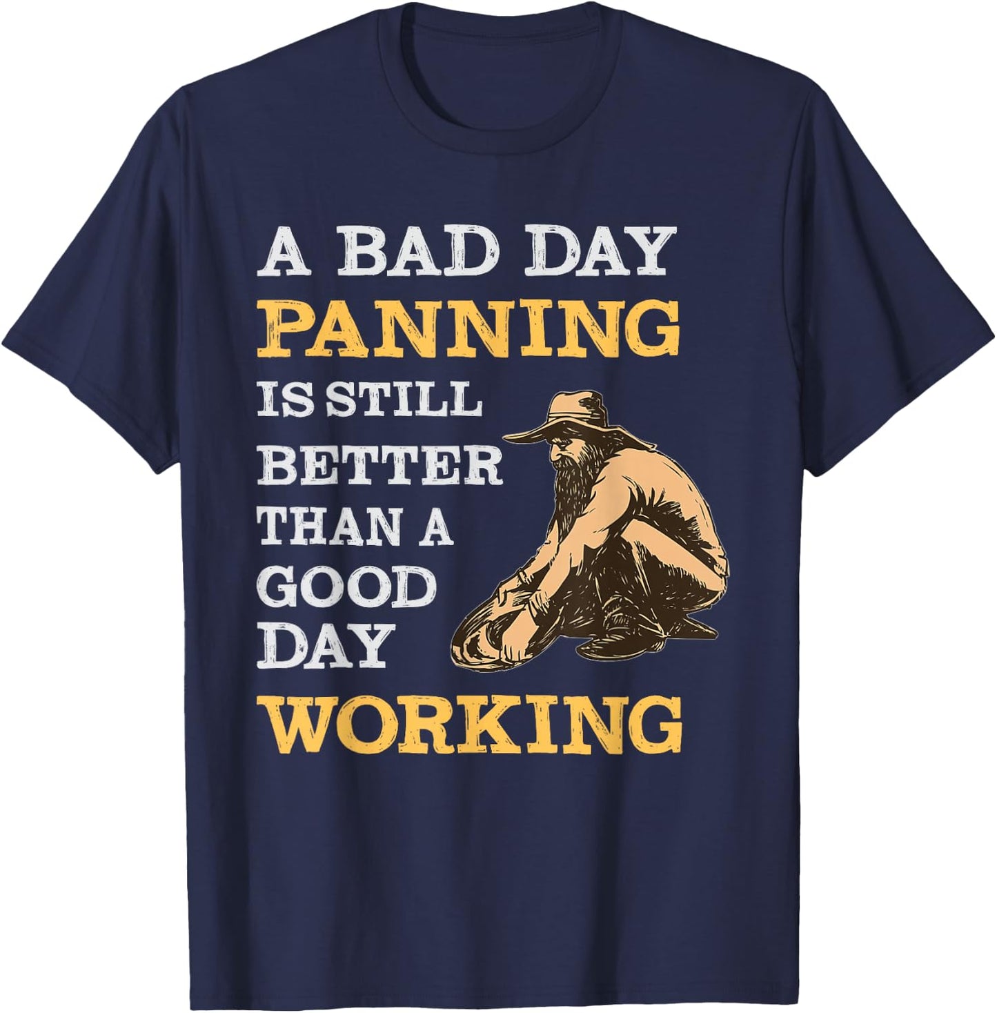 Gold Prospecting Shirt T-Shirt - T-Shirt | Navy