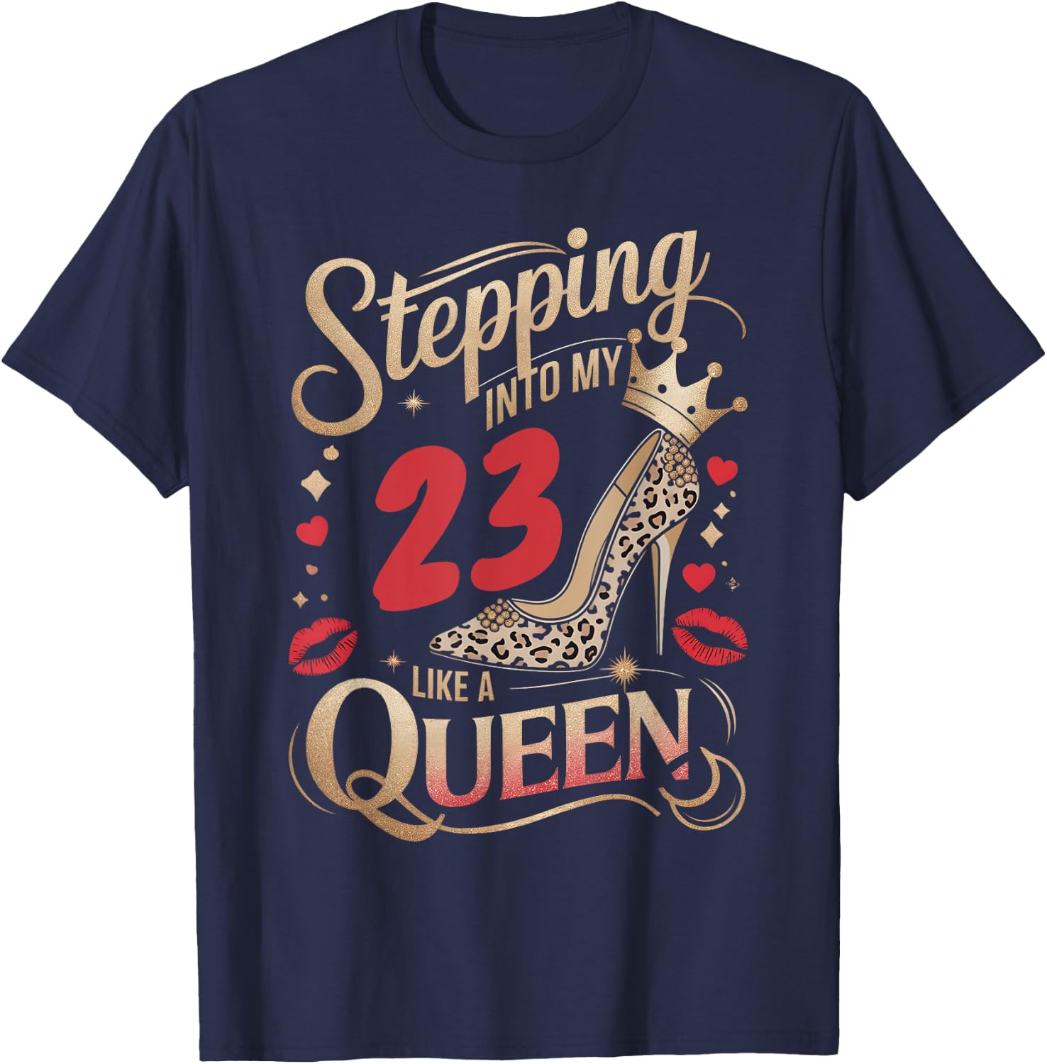 High Heels Stepping Into My 23rd Birthday 23 and Fabulous T-Shirt - T-Shirt | Navy