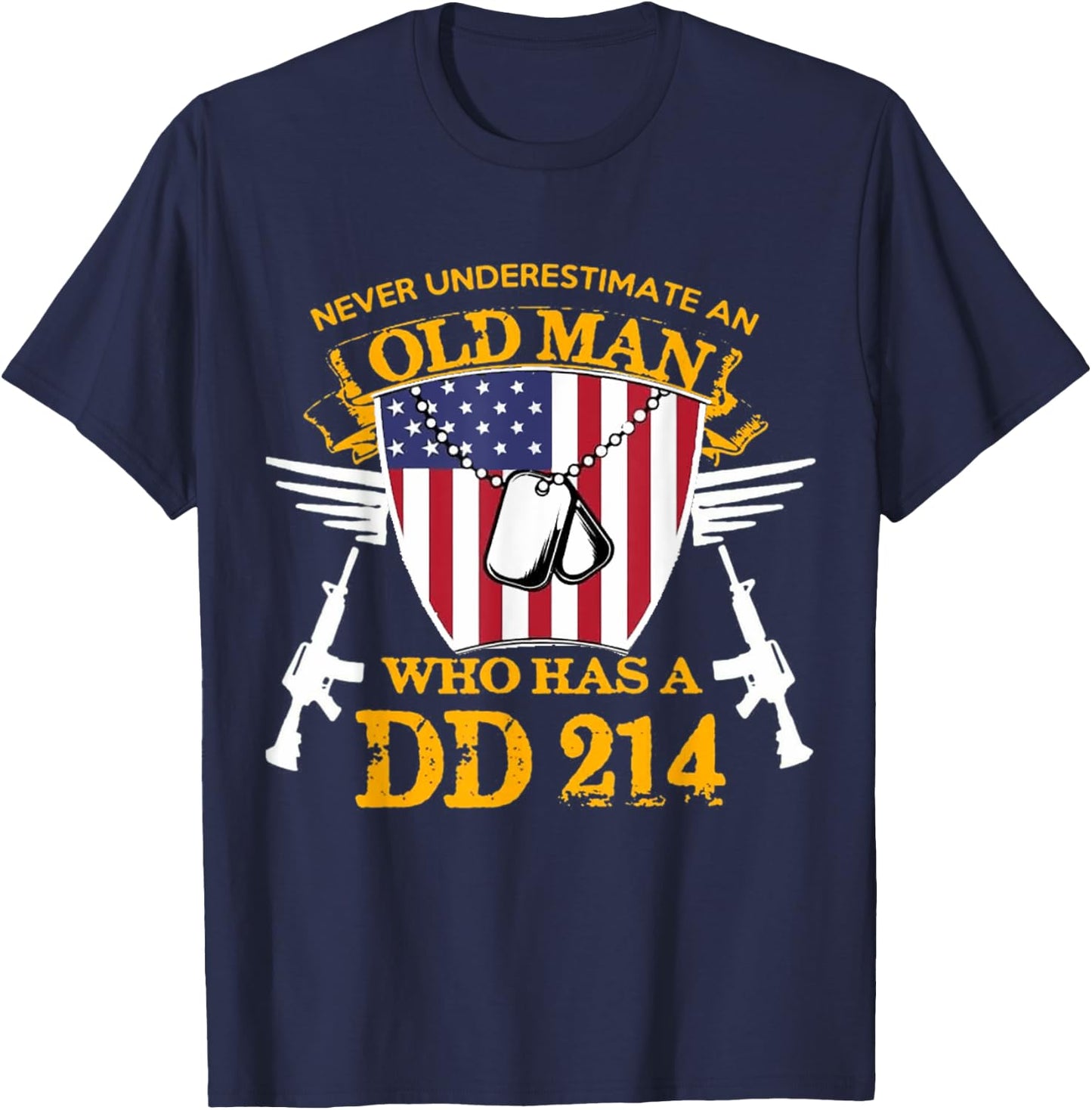 Never Underestimate An Old Man Who Has a DD-214 Alumni Gift T-Shirt - T-Shirt | Navy