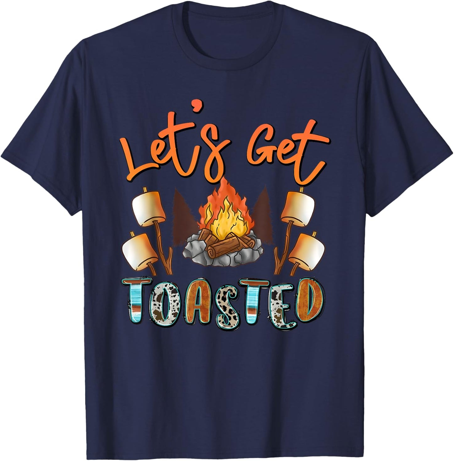 Let's Get Toasted Camping Funny Campfire T-Shirt - T-Shirt | Navy