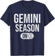 Gemini Season On - Astrology Zodiac Sign Air Signs T-Shirt - T-Shirt | Navy