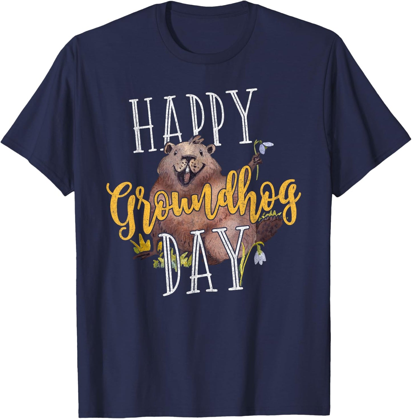Groundhog Day Shirt Happy Groundhog Day Gifts T-Shirt - T-Shirt | Navy