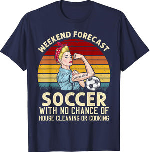 Funny Weekend Forecast Soccer With No Chance Cleaning Shirt T-Shirt - T-Shirt | Navy