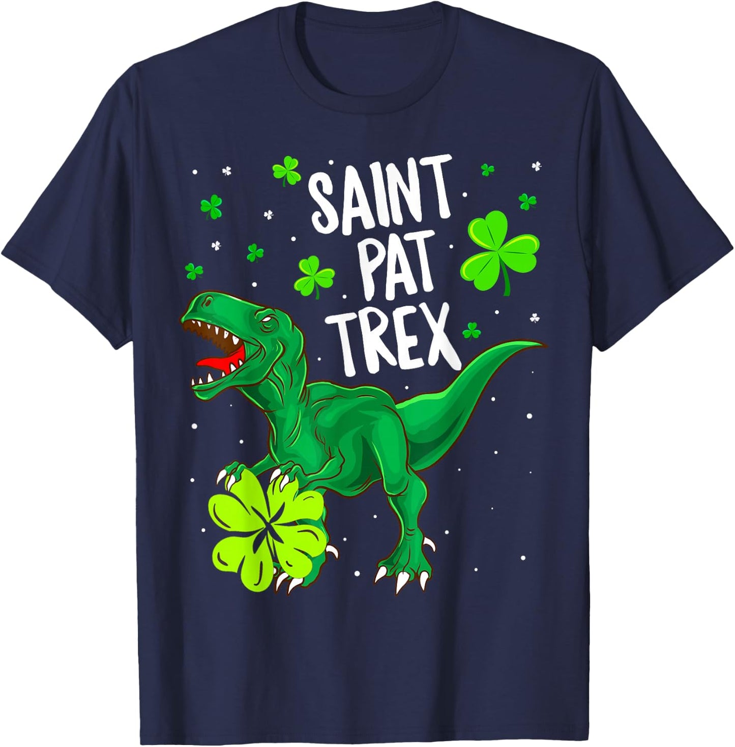 St Pat Trex Shirt T Rex St Patricks Day Dinosaur Shirt Gifts T-Shirt - T-Shirt | Navy