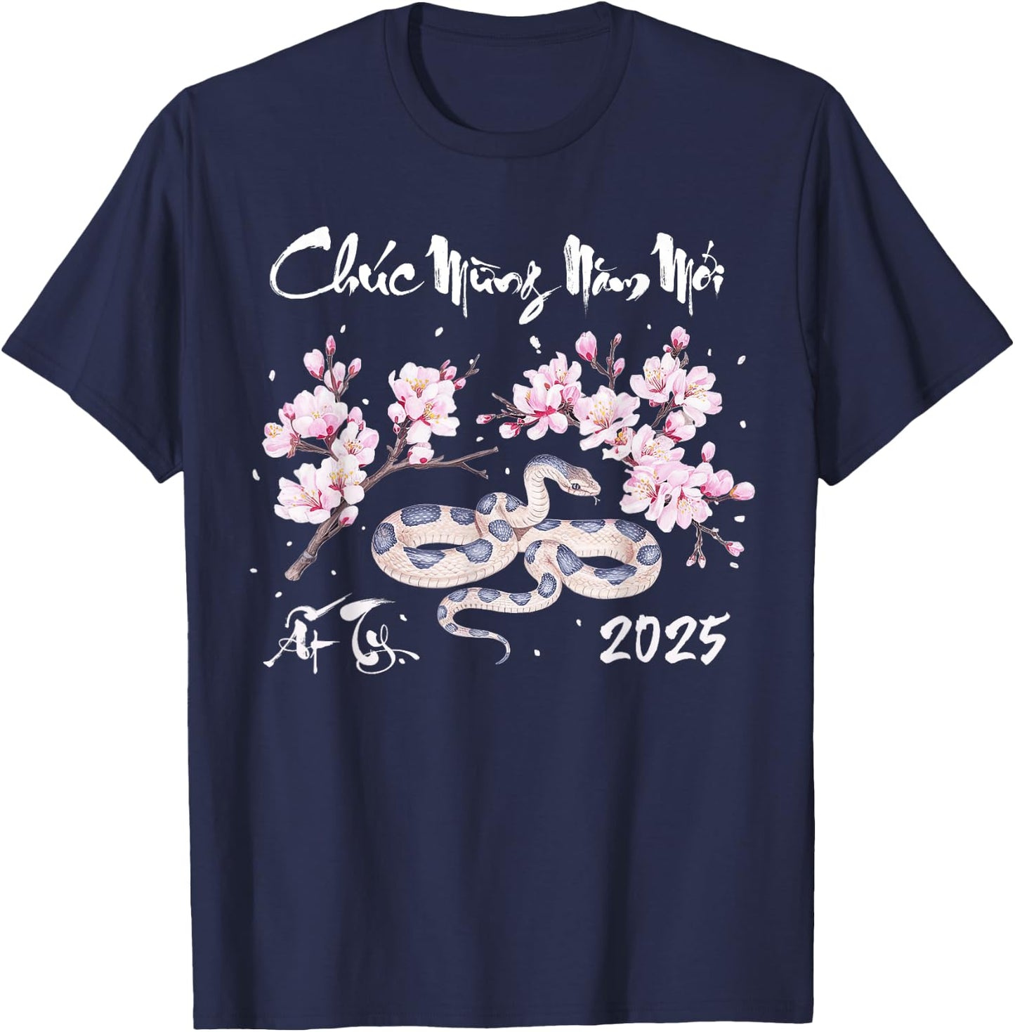 Vietnamese New Year 2025 Year Of Snake Chuc Mung Nam Moi T-Shirt - T-Shirt | Navy