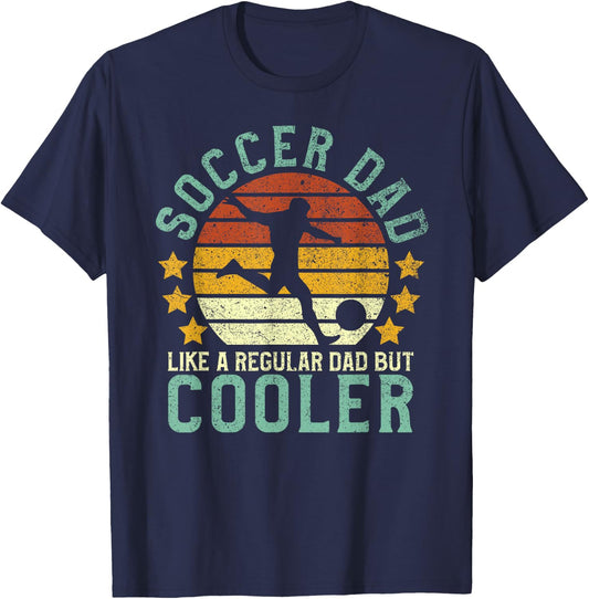 Soccer Dad | Funny Soccer Player & Fan T-Shirt - T-Shirt | Navy