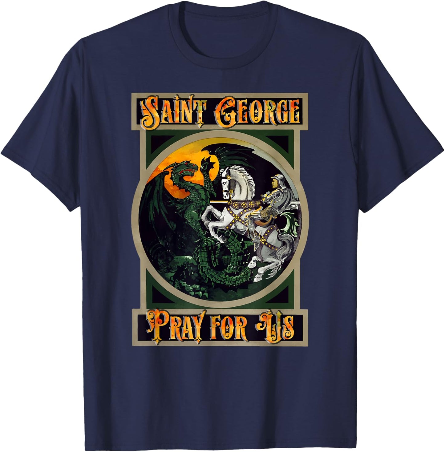 St. George and the Dragon England Catholic Saints Pray T-Shirt - T-Shirt | Navy