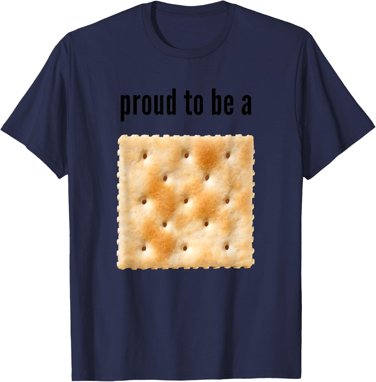 Proud to be a Cracker Funny Shirt T-Shirt - T-Shirt | Navy