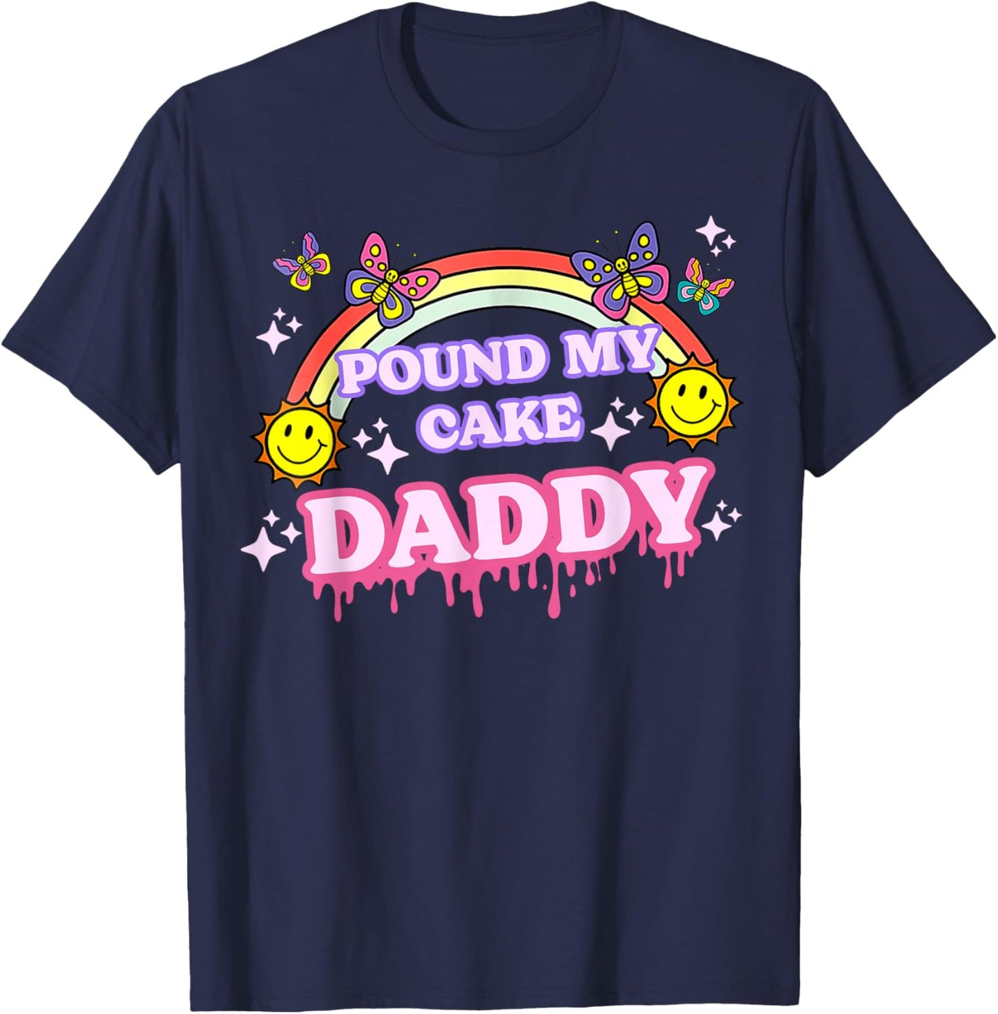 Pound My Cake Daddy T-Shirt - T-Shirt | Navy