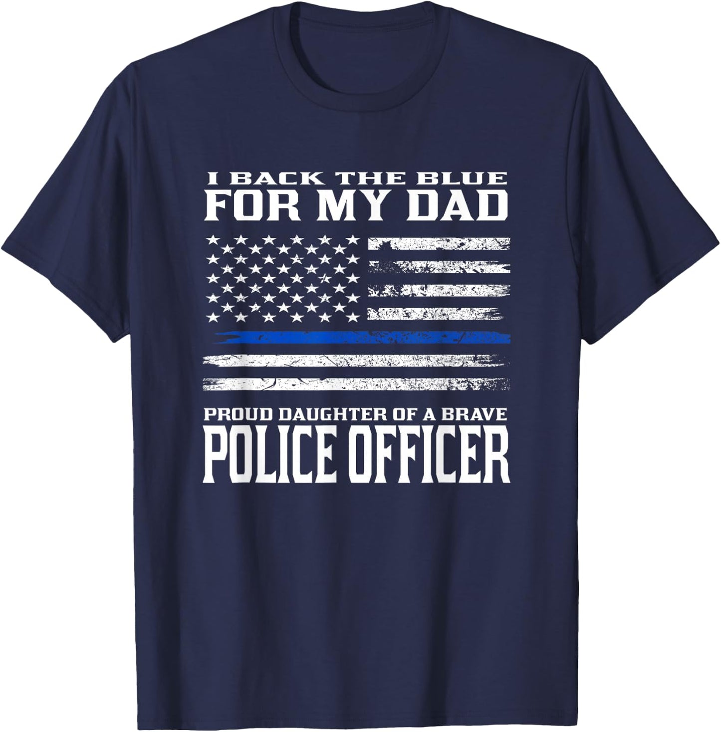 Thin Blue Line Shirt - Proud Daughter Of Police Officer Dad T-Shirt - T-Shirt | Navy