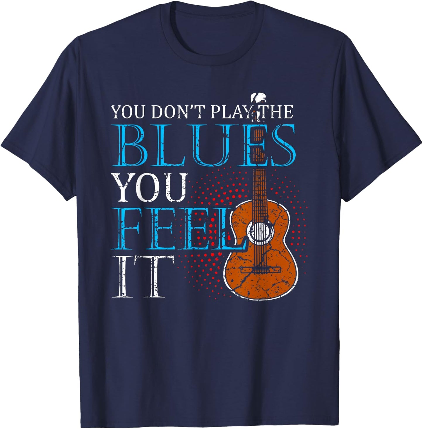 Blues Music Band Lover Guitar Teacher T-Shirt - T-Shirt | Navy